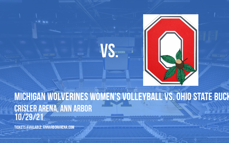 Michigan Wolverines Women's Volleyball vs. Ohio State Buckeyes at Crisler Arena