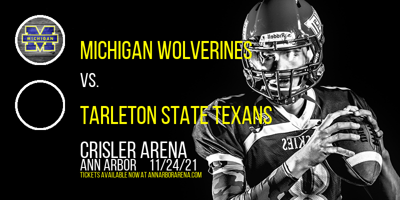 Michigan Wolverines vs. Tarleton State Texans at Crisler Arena tickets Michigan Wolverines vs. Tarleton State Texans at Crisler Arena