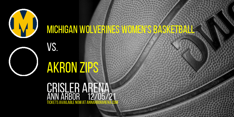 Michigan Wolverines Women's Basketball vs. Akron Zips at Crisler Arena
