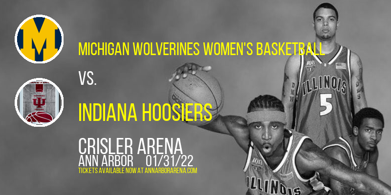 Michigan Wolverines Women's Basketball vs. Indiana Hoosiers at Crisler Arena tickets Michigan Wolverines Women's Basketball vs. Indiana Hoosiers at Crisler Arena