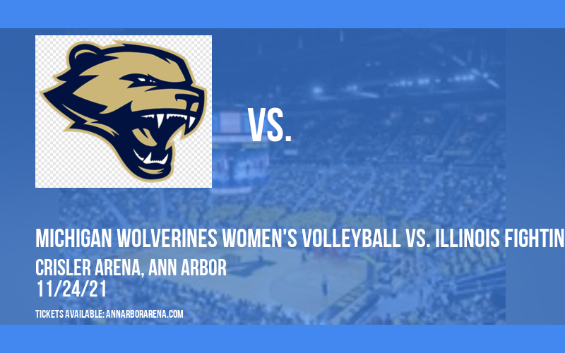 Michigan Wolverines Women's Volleyball vs. Illinois Fighting Illini [CANCELLED] at Crisler Arena