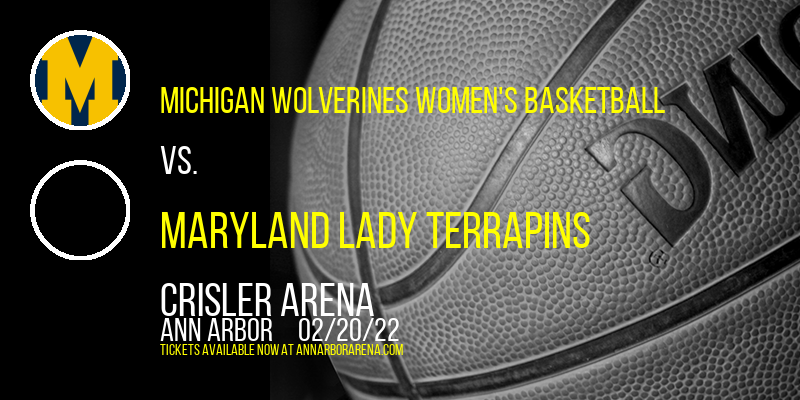 Michigan Wolverines Women's Basketball vs. Maryland Lady Terrapins at Crisler Arena