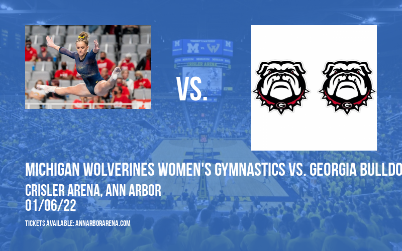 Michigan Wolverines Women's Gymnastics vs. Georgia Bulldogs at Crisler Arena
