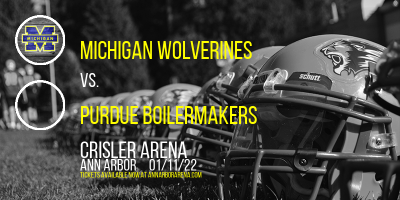 Michigan Wolverines vs. Purdue Boilermakers at Crisler Arena tickets Michigan Wolverines vs. Purdue Boilermakers at Crisler Arena