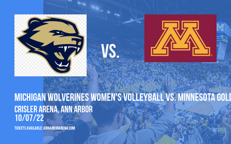 Michigan Wolverines Women's Volleyball vs. Minnesota Golden Gophers at Crisler Arena tickets Michigan Wolverines Women's Volleyball vs. Minnesota Golden Gophers at Crisler Arena