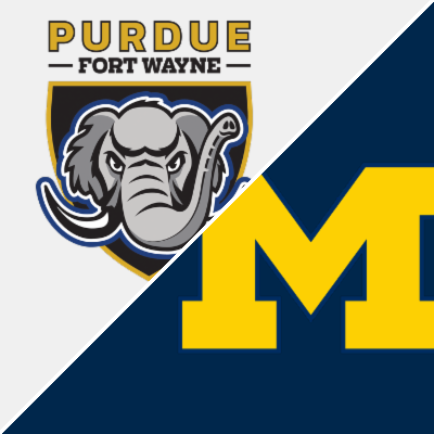Michigan Wolverines vs. Purdue Fort Wayne Mastodons