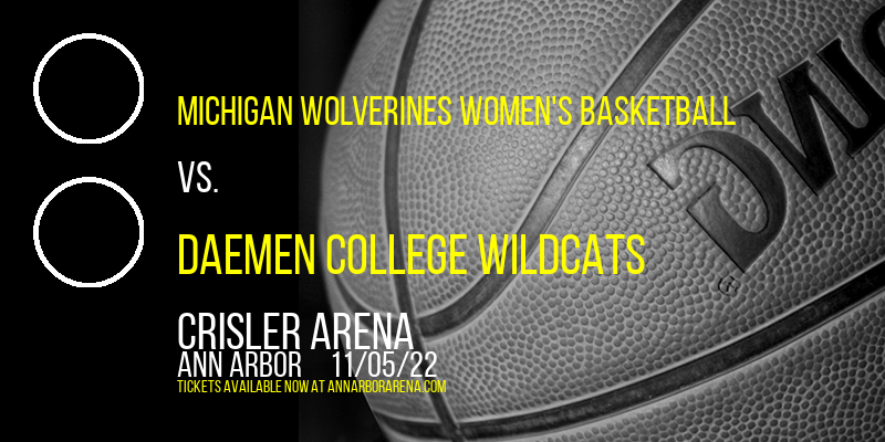Exhibition: Michigan Wolverines Women's Basketball vs. Daemen College Wildcats at Crisler Arena tickets Exhibition: Michigan Wolverines Women's Basketball vs. Daemen College Wildcats at Crisler Arena