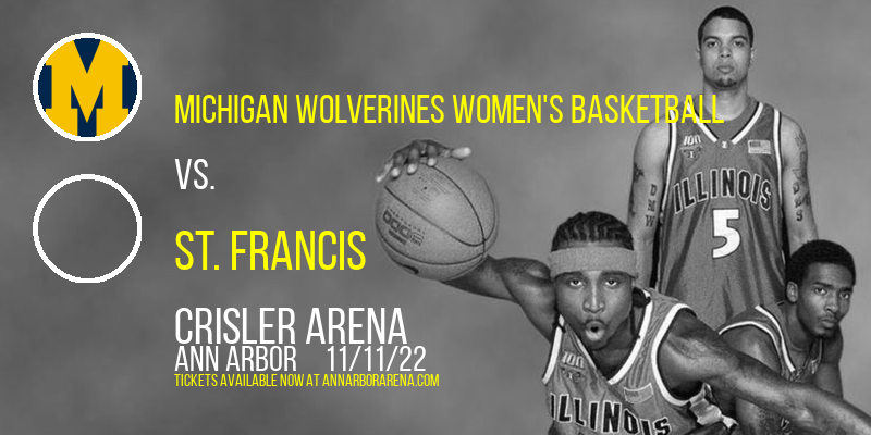 Michigan Wolverines Women's Basketball vs. St. Francis (PA) Red Flash at Crisler Arena tickets Michigan Wolverines Women's Basketball vs. St. Francis (PA) Red Flash at Crisler Arena