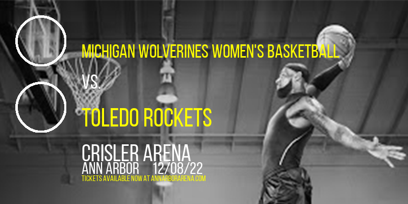 Michigan Wolverines Women's Basketball vs. Toledo Rockets at Crisler Arena