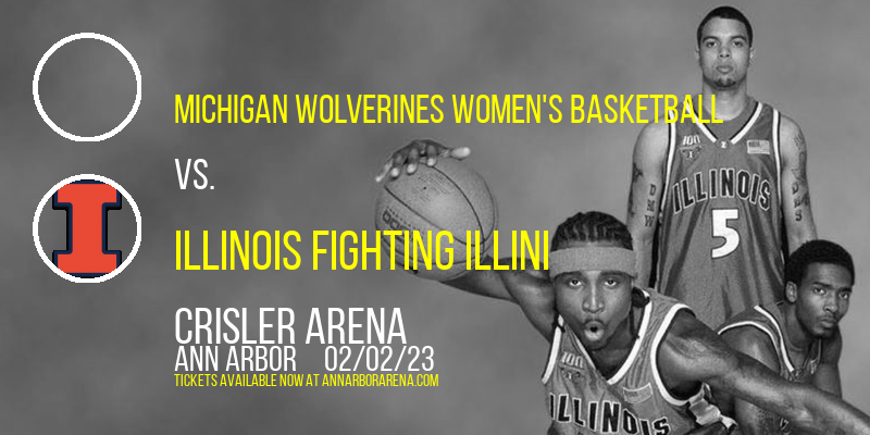Michigan Wolverines Women's Basketball vs. Illinois Fighting Illini at Crisler Arena