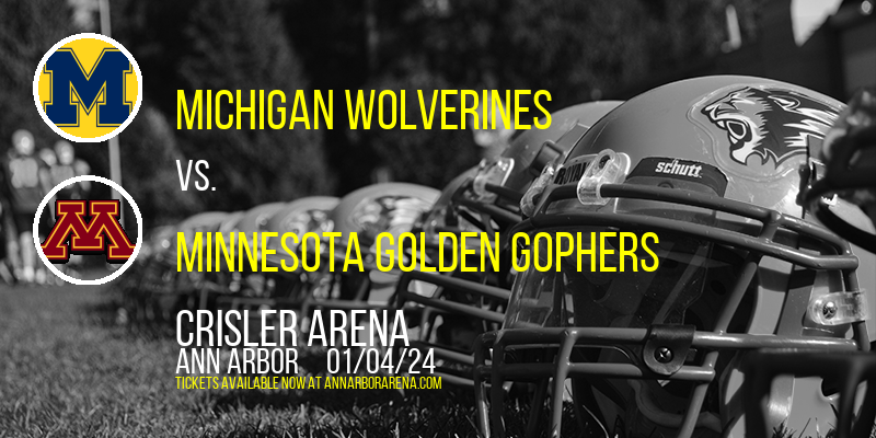 Michigan Wolverines vs. Minnesota Golden Gophers at Crisler Arena